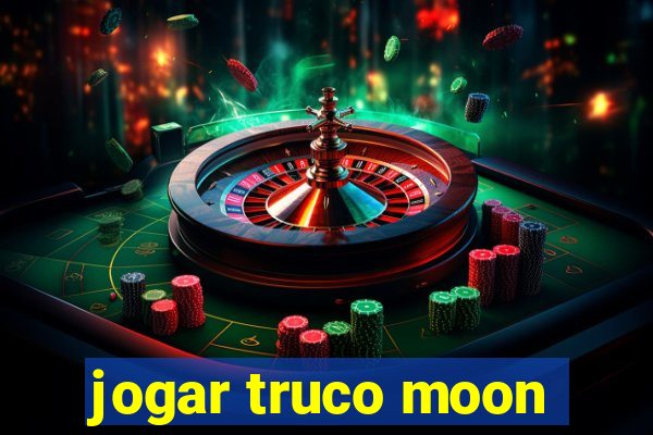 jogar truco moon